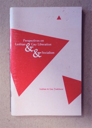 41603] Perspectives on Lesbian & Gay Liberation & Socialism. LESBIAN, GAY TASKFORCE