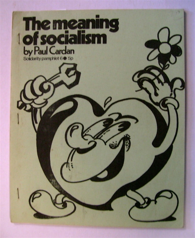[41696] The Meaning of Socialism. Paul CARDAN, Cornelius Castoriadis.