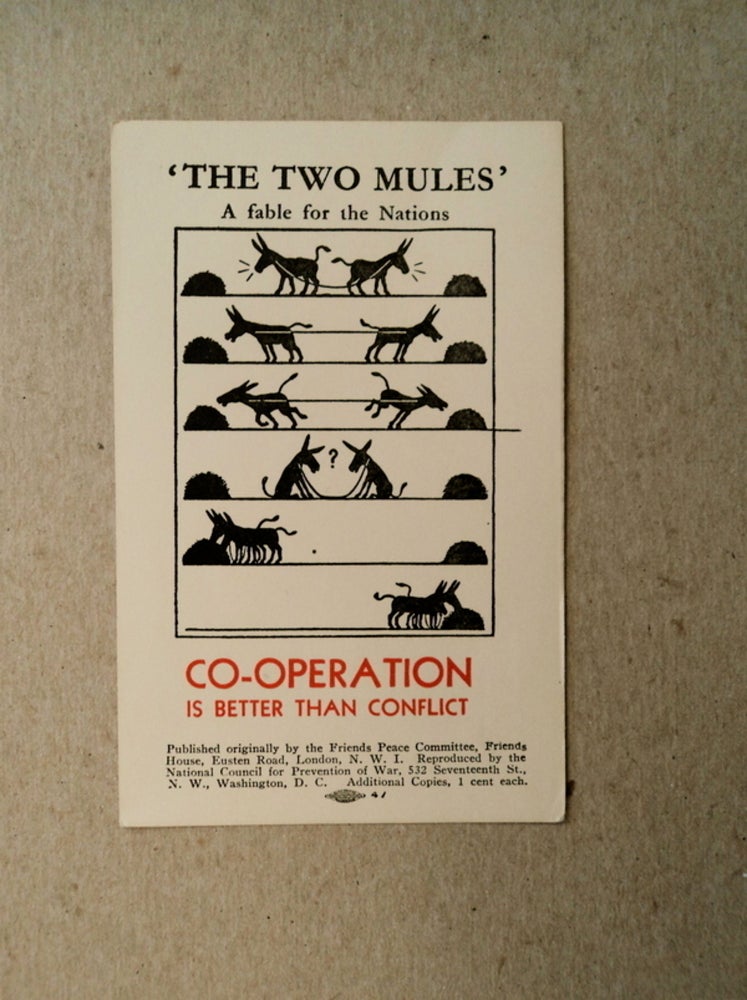 [42014] 'The Two Mules,' a Fable for the Nations: Co-operation Is Better Than Conflict. FRIENDS PEACE COMMITTEE.