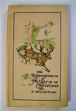 43719] The Rejuvenation Of Father Christmas. " "BUMMER, b/w illustrations + frontis., title page...