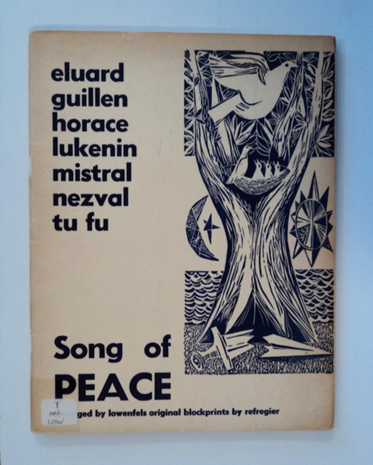 [44669] Song of Peace: Eluard, Guillen, Horace, Lukenin, Mistral, Nezval, Tu Fu. Walter LOWENFELS, translated, arranged by.