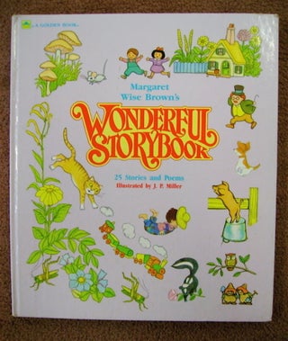 46496] Wonderful Storybook - 25 Stories and Poems. Margaret Wise BROWN