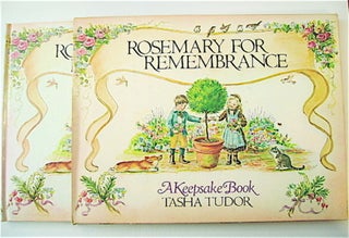 48218] Rosemary for Remembrance: A Keepsake Book. Tasha TUDOR