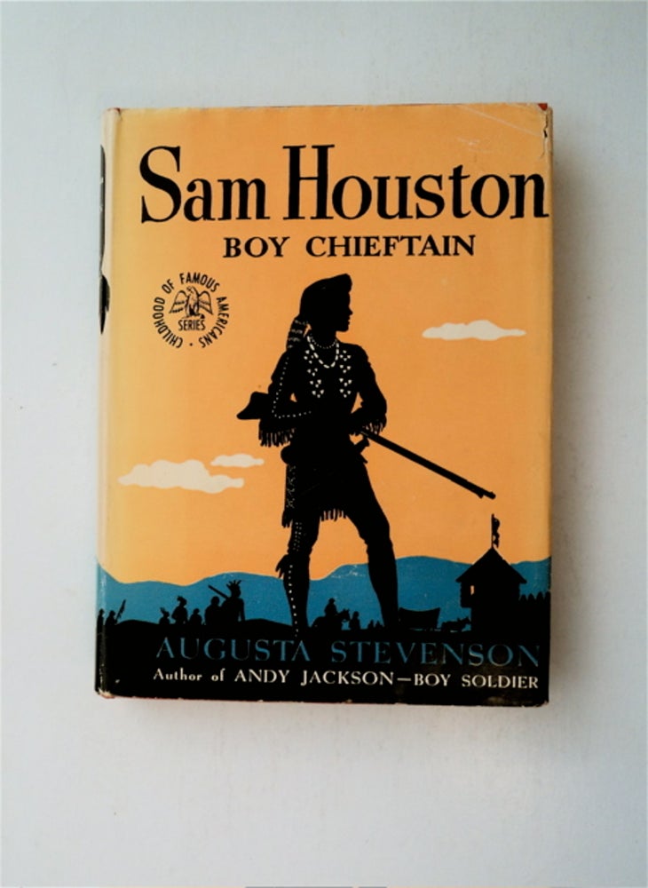 [55572] Sam Houston, Boy Chieftain. Augusta STEVENSON.