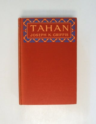 56328] Tahan, Out of Savagery into Civilization: An Autobiography. Joseph K. GRIFFIS