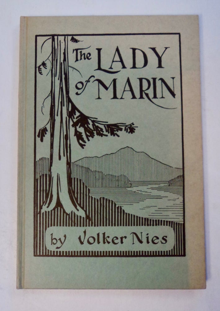 [57703] The Lady of Marin: A Pageant-Play of Marin County, California. Two Acts. Volker NIES.