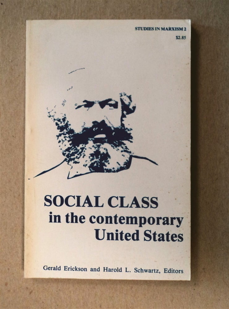 [5816] Social Class in the Contemporary United States. Gerald ERICKSON, eds Harold L. Schwartz.