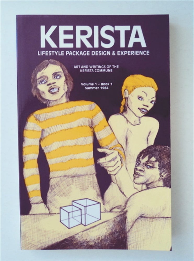 [58614] Kerista: Lifestyle Package Design and Experience. MEMBERS OF KERISTA COMMUNE.