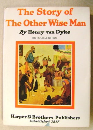 60133] The Story of the Other Wise Man. Henry VAN DYKE