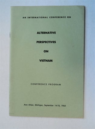 64047] An International Conference on Alternative Perspectives on Vietnam: Conference Program,...