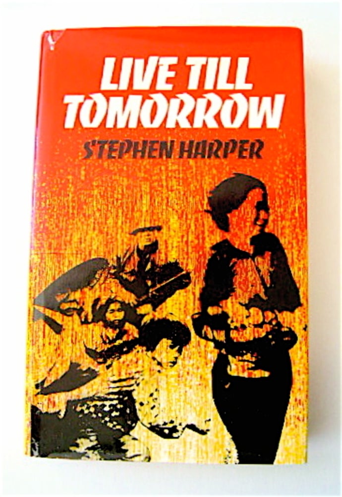 [64074] Live Till Tomorrow. Stephen HARPER.