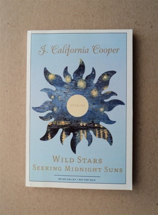 64416] Wild Stars Seeking Midnight Suns. J. California COOPER