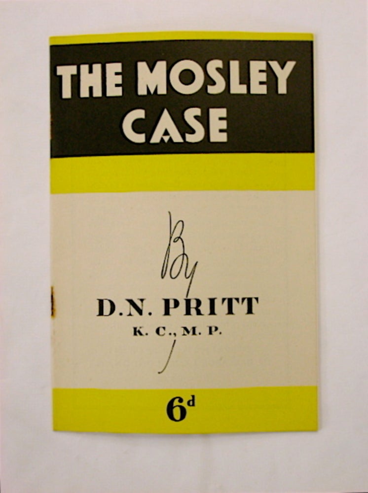 [66626] The Mosley Case. D. N. PRITT.