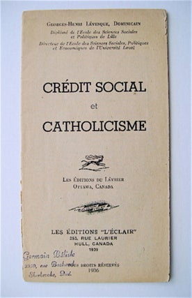 67223] Crédit Social et Catholicisme. Georges-Henri LEVESQUE