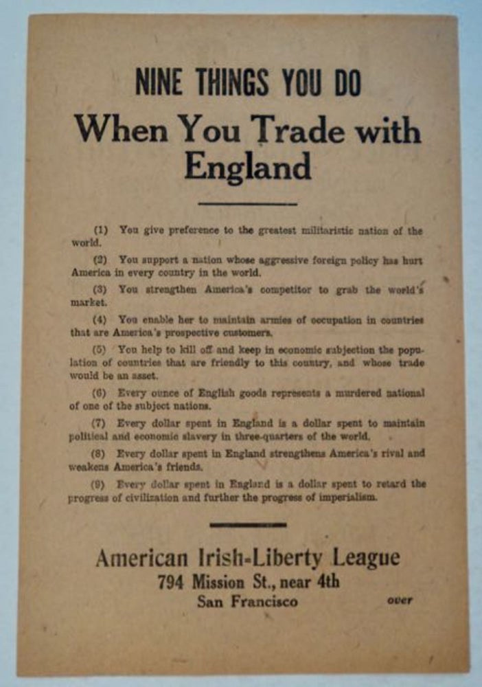 [68943] Nine Things You Do When You Trade with England. AMERICAN-IRISH LIBERTY LEAGUE.