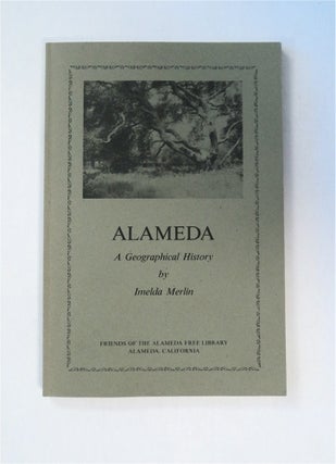 69608] Alameda: A Geographical History. Imelda MERLIN
