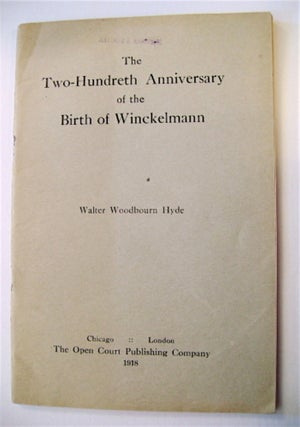 69786] The Two-Hundreth [sic] Anniversary of the Birth of Winckelmann. Walter Woodbourn HYDE