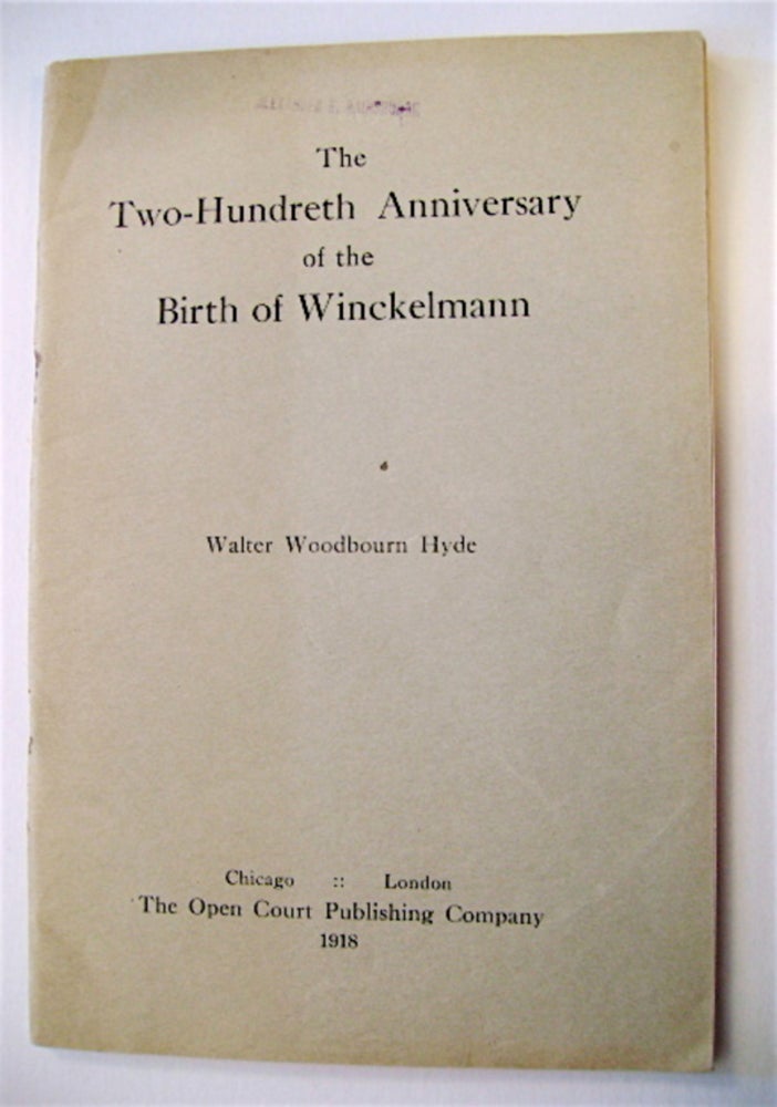 [69786] The Two-Hundreth [sic] Anniversary of the Birth of Winckelmann. Walter Woodbourn HYDE.