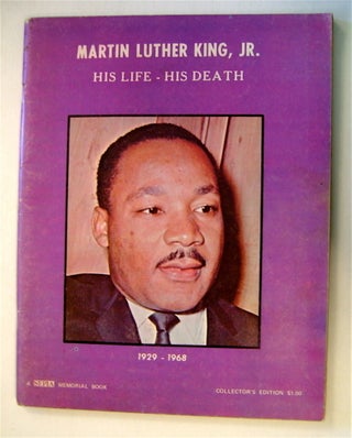 69817] Martin Luther King, Jr.: His Life - His Death. Edna TURNER, eds