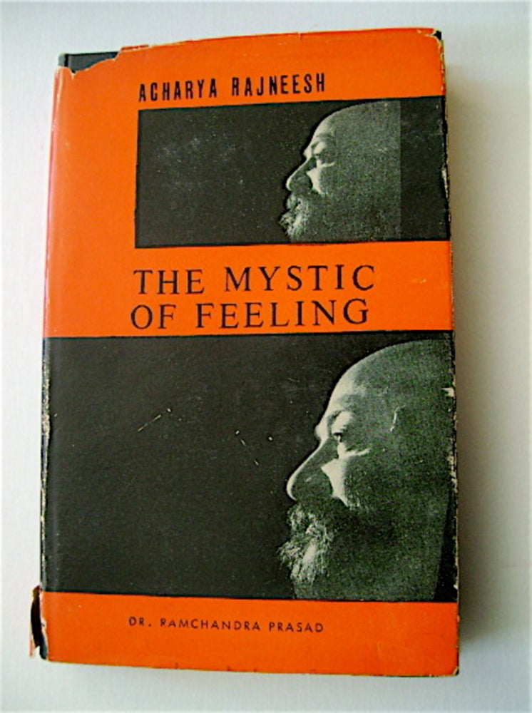 [69889] The Mystic of Feeling: A Study in Rajneesh's Religion of Experience. Ram Chandra PRASAD.
