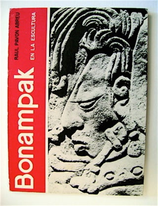 69943] Bonampak en la Escultura. Raul PAVÓN ABREU