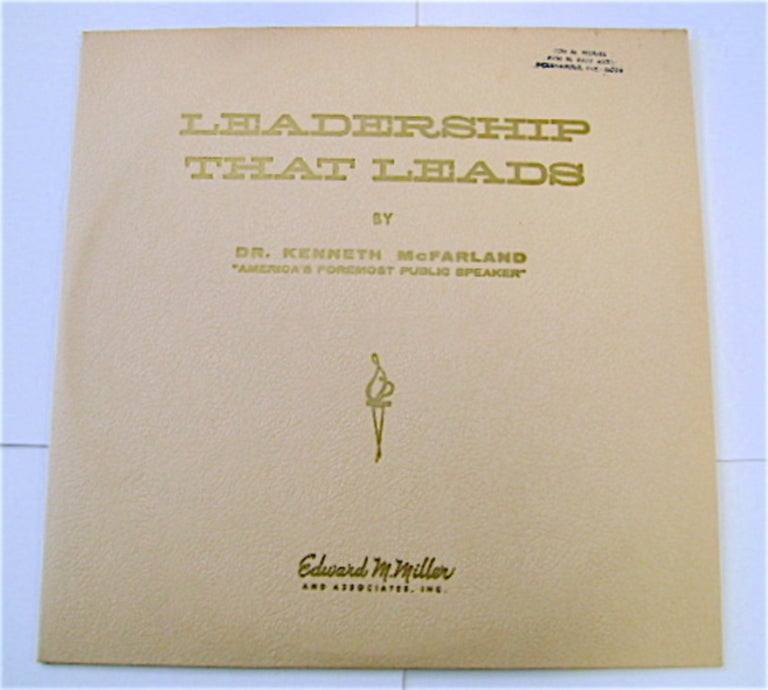 [70023] Leadership That Leads. Dr. Kenneth McFARLAND.