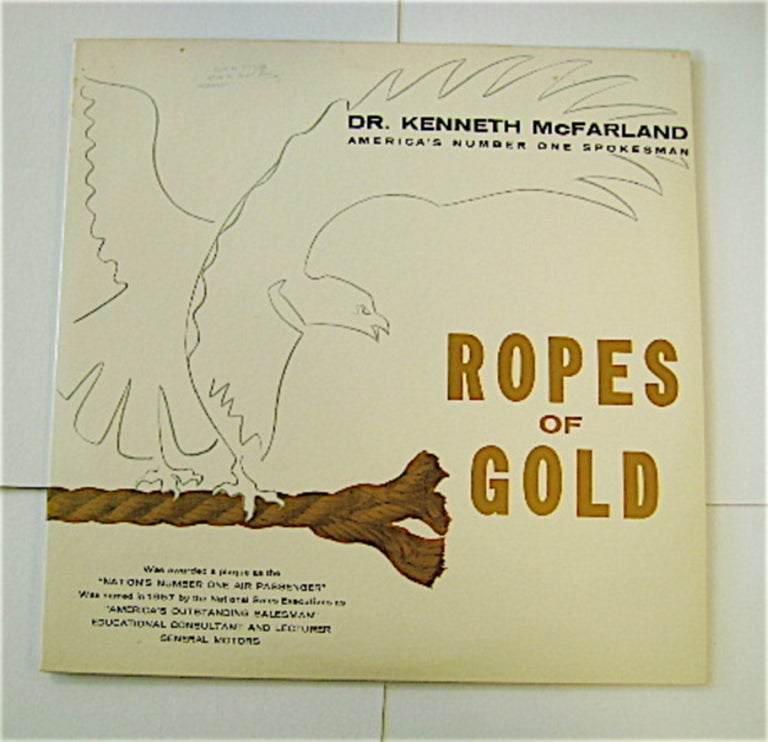 [70025] Ropes of Gold. Dr. Kenneth McFARLAND.