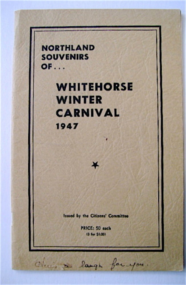 [70403] NORTHLAND SOUVENIRS OF ... WHITEHORSE WINTER CARNIVAL 1947