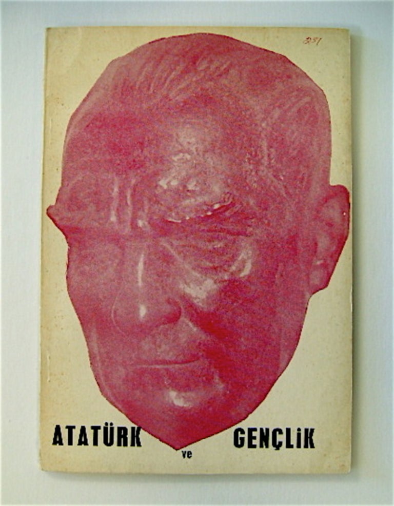 [70460] Atatürk ve Gençlik. Dernek Yönetim KURULU, hazirlayan.