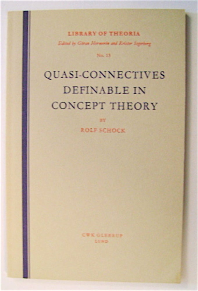 [70646] Quasi-Connectives Definable in Concept Theory. Rolf SCHOCK.