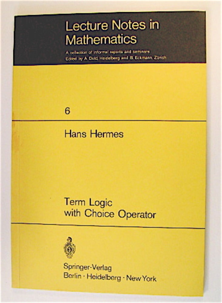 [70665] Term Logic with Choice Operator. Hans HERMES.