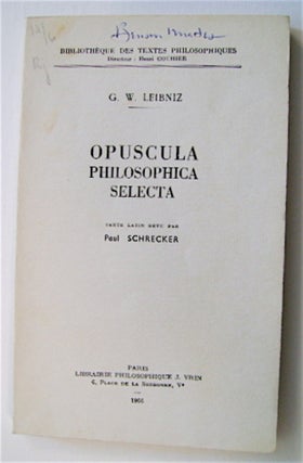 70688] Opuscula Philosophica Selecta. G. W. LEIBNIZ