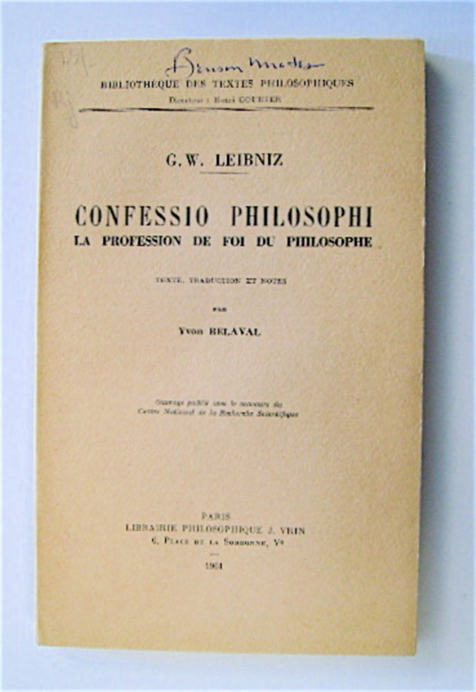 [70689] Confessio Philosophi: La Profession de Foi du Philosophe. G. W. LEIBNIZ.