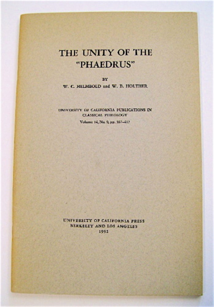 [70698] The Unity of the "Phaedrus" W. C. HELMBOLD, W. B. Holther.