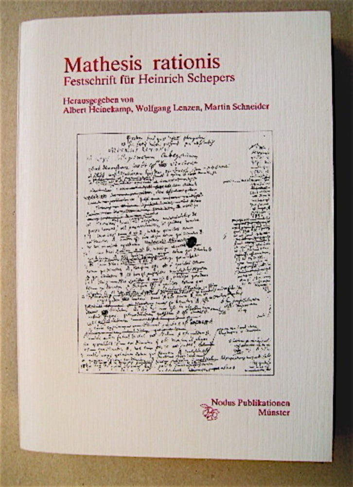 [70706] Mathesis rationis: Festschrift für Heinrich Schepers. Albert HEINEKAMP, Wolfgang Lenzen, hrsg Martin Schneider.