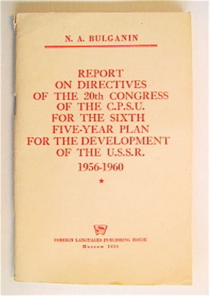 70718] Report on Directives of the 20th Congress of the C.P.S.U. for the Sixth Five-Year Plan for...