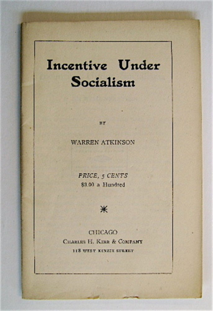 [70727] Incentive under Socialism. Warren ATKINSON.
