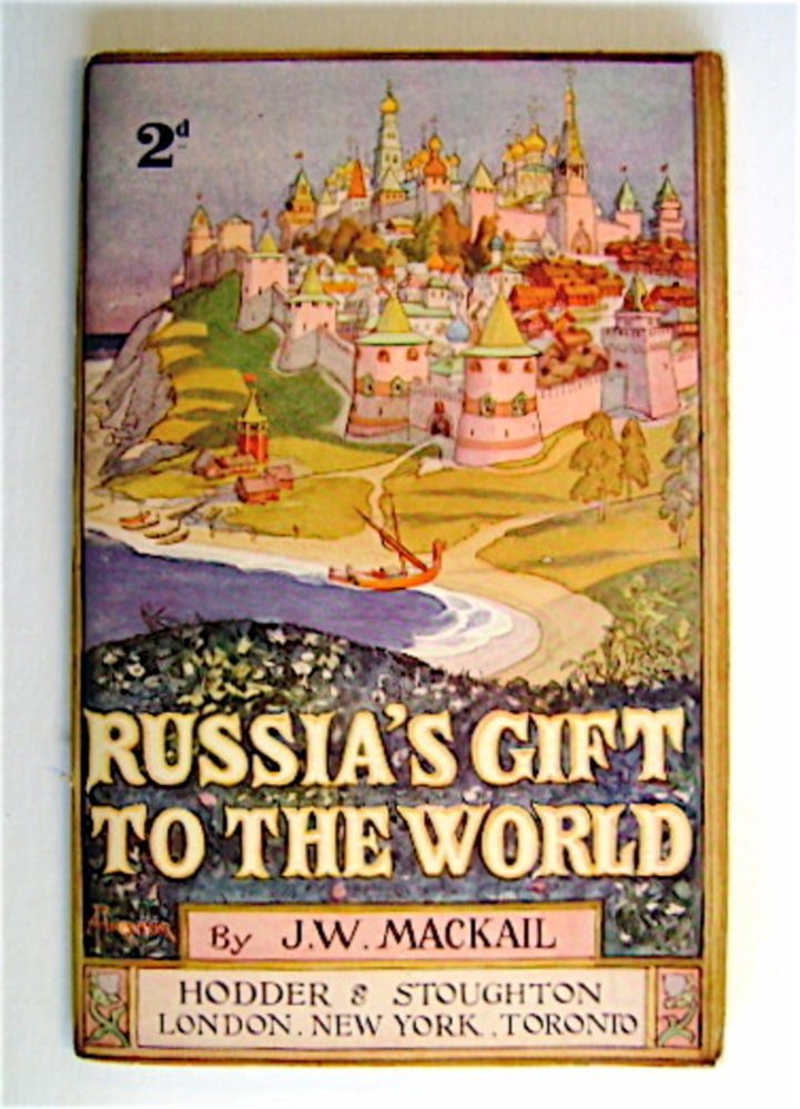 [70729] Russia's Gift to the World. J. W. MACKAIL.