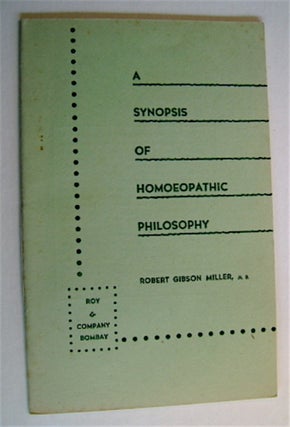 70742] A Treatise on Homoeopathic Philosophy. Robert Gibson MILLER, M. B