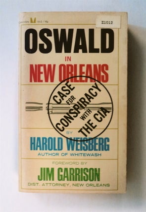 70846] Oswald in New Orleans: Case of Conspiracy with the C.I.A. Harold WEISBERG