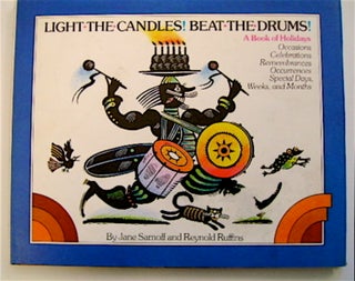 70862] Light the Candles! Beat the Drums - A Book of Holidays. Jane SARNOFF, Reynold Ruffins
