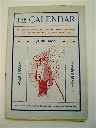 70865] THE CALENDAR: AN AMATEUR JOURNAL DEVOTED TO AMATEUR JOURNALISM AND THE NATIONAL AMATEUR...