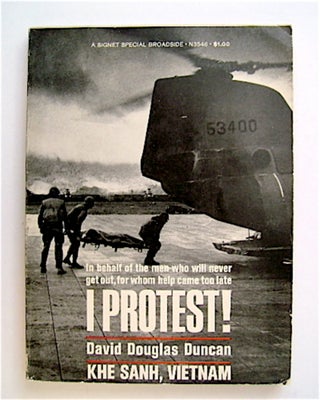 70913] I Protest! David Douglas DUNCAN
