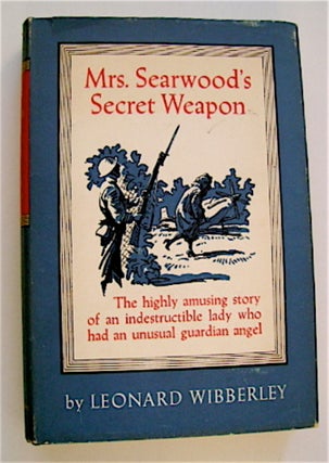 70926] Mrs. Searwood's Secret Weapon. Leonard WIBBERLEY