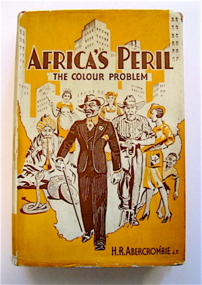 [70947] Africa's Peril: The Colour Problem. ABERCROMBIE, ugh, omilly.