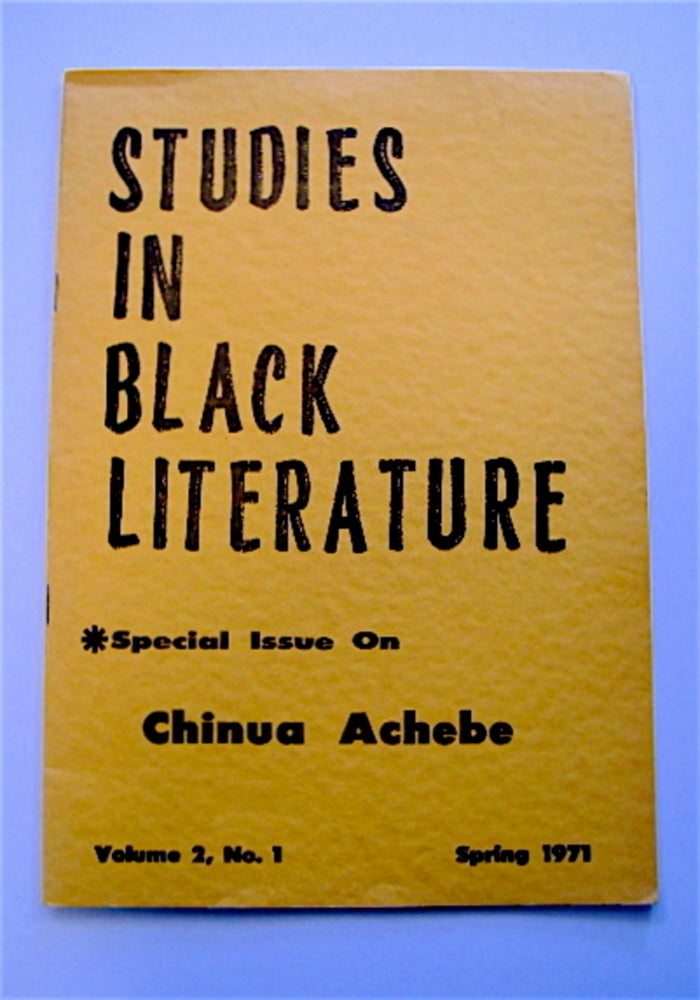 [70956] Studies in Black Literature: Special Issue on Chinua Achebe. Chinua ACHEBE.