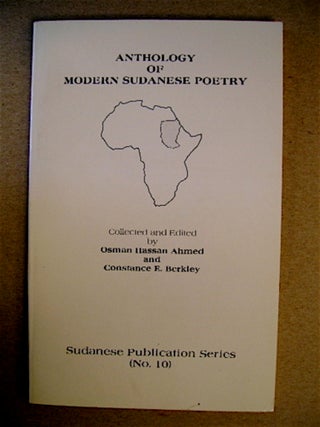 70990] Anthology of Modern Sudanese Poetry. Osman Hassan AHMED, eds Constance E. Berkley