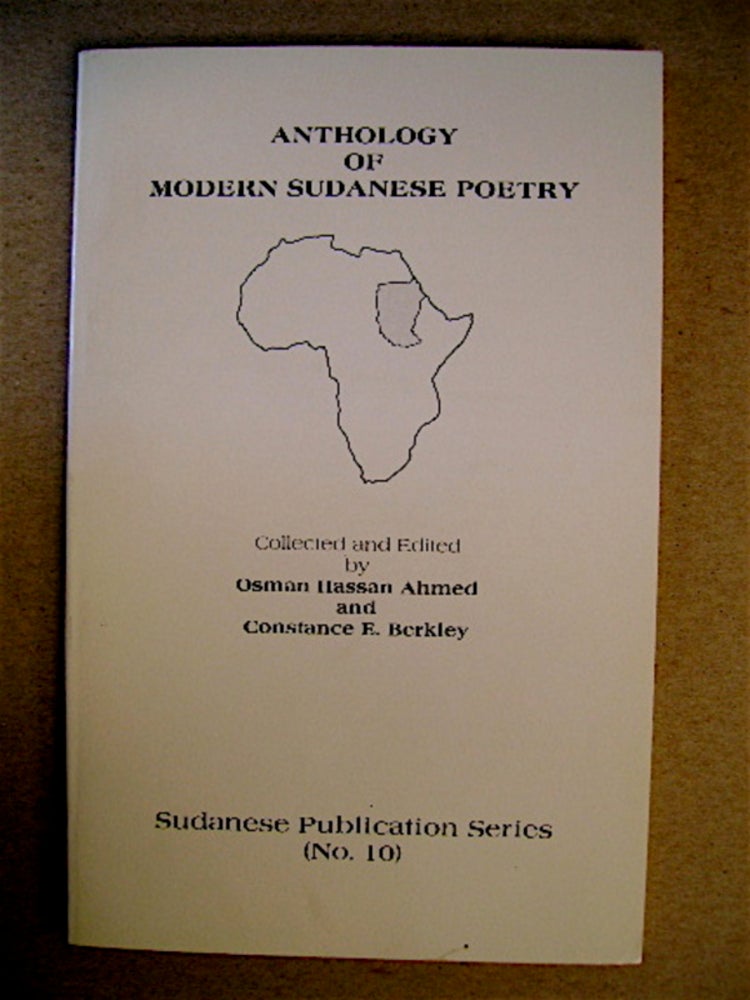 [70990] Anthology of Modern Sudanese Poetry. Osman Hassan AHMED, eds Constance E. Berkley.