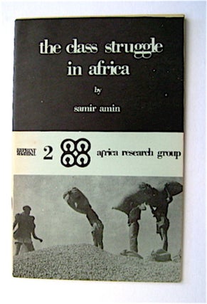 71082] The Class Struggle in Africa. Samir AMIN