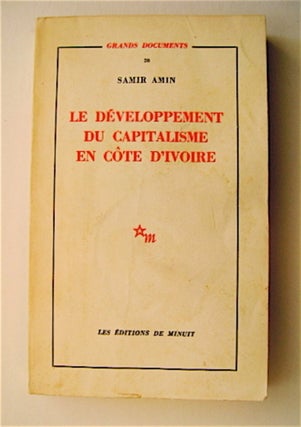 71083] Le Développement du Capitalisme en Côte d'Ivoire. Samir AMIN